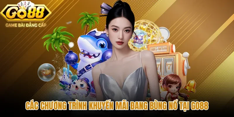 Chính sách ưu đãi nạp tiền và sự kiện đua top GO88